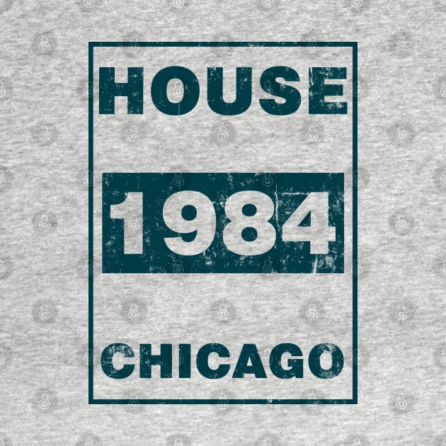 HOUSE MUSIC 1984 CHICAGO BLUE by KIMIDIGI